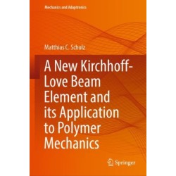 A New Kirchhoff-Love Beam Element and its Application to Polymer Mechanics