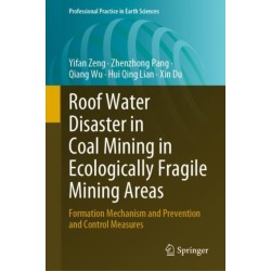 Roof Water Disaster in Coal Mining in Ecologically Fragile Mining Areas: Formation Mechanism and Prevention and Control Measures