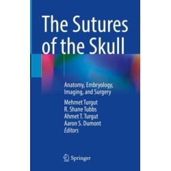 The Sutures of the Skull: Anatomy, Embryology, Imaging, and Surgery