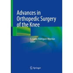 Advances in Orthopedic Surgery of the Knee
