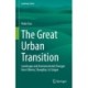 The Great Urban Transition: Landscape and Environmental Changes from Siberia, Shanghai, to Saigon