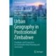 Urban Geography in Postcolonial Zimbabwe: Paradigms and Perspectives for Sustainable Urban Planning and Governance