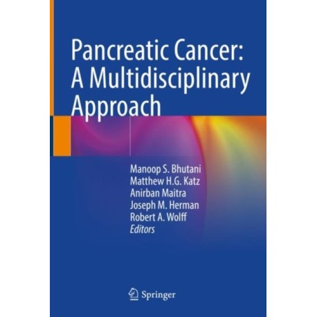 Pancreatic Cancer: A Multidisciplinary Approach