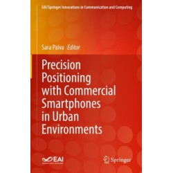 Precision Positioning with Commercial Smartphones in Urban Environments