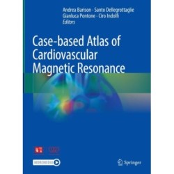 Case-based Atlas of Cardiovascular Magnetic Resonance