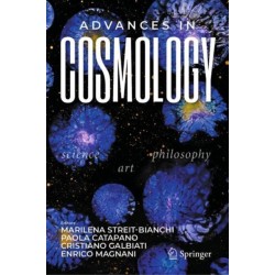 Advances in Cosmology: Science - Art - Philosophy