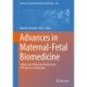 Advances in Maternal-Fetal Biomedicine: Cellular and Molecular Mechanisms of Pregnancy Pathologies
