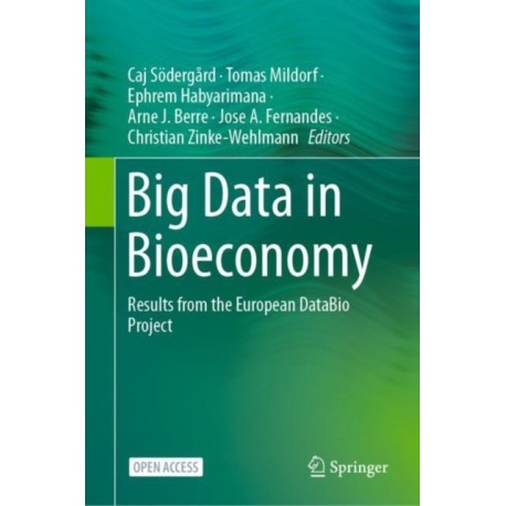 Big Data in Bioeconomy: Results from the European DataBio Project