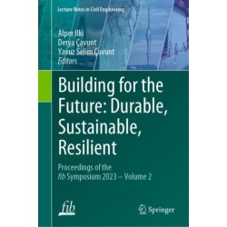 Building for the Future: Durable, Sustainable, Resilient: Proceedings of the fib Symposium 2023 - Volume 2