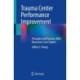 Trauma Center Performance Improvement: Principles and Practice, With Illustrative Case Studies