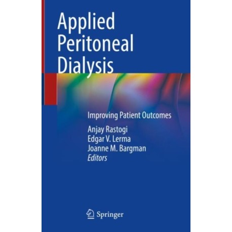 Applied Peritoneal Dialysis: Improving Patient Outcomes