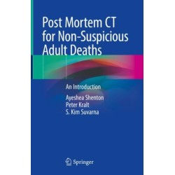 Post Mortem CT for Non-Suspicious Adult Deaths: An Introduction