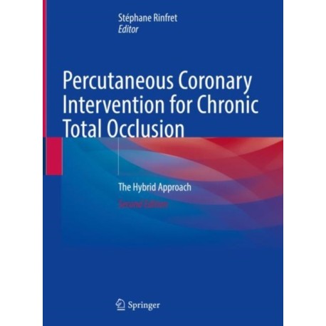 Percutaneous Coronary Intervention for Chronic Total Occlusion: The Hybrid Approach