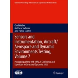 Sensors and Instrumentation, Aircraft/Aerospace and Dynamic Environments Testing, Volume 7: Proceedings of the 40th IMAC, A Conference and Exposition on Structural Dynamics 2022