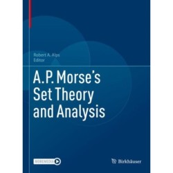 A.P. Morse’s Set Theory and Analysis