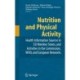 Nutrition and Physical Activity: Health Information Sources in EU Member States, and Activities in the Commission, WHO, and European Networks