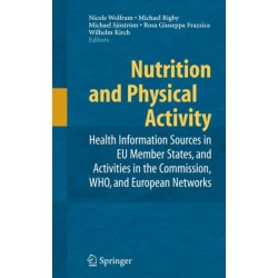 Nutrition and Physical Activity: Health Information Sources in EU Member States, and Activities in the Commission, WHO, and European Networks