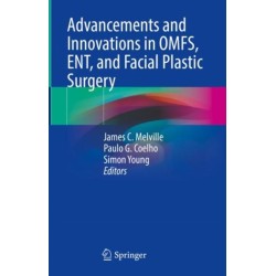 Advancements and Innovations in OMFS, ENT, and Facial Plastic Surgery