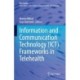 Information and Communication Technology (ICT) Frameworks in Telehealth