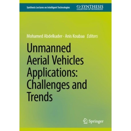 Unmanned Aerial Vehicles Applications: Challenges and Trends