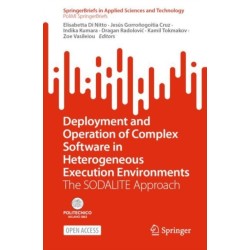 Deployment and Operation of Complex Software in Heterogeneous Execution Environments: The SODALITE Approach