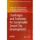 Challenges and Solutions for Sustainable Smart City Development