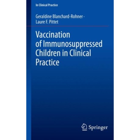 Vaccination of Immunosuppressed Children in Clinical Practice