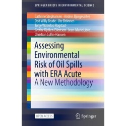 Assessing Environmental Risk of Oil Spills with ERA Acute: A New Methodology