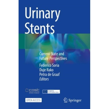 Urinary Stents: Current State and Future Perspectives