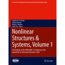 Nonlinear Structures & Systems, Volume 1: Proceedings of the 40th IMAC, A Conference and Exposition on Structural Dynamics 2022