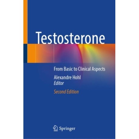Testosterone: From Basic to Clinical Aspects