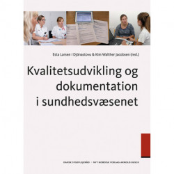 Kvalitetsudvikling og dokumentation i sundhedsvæsenet