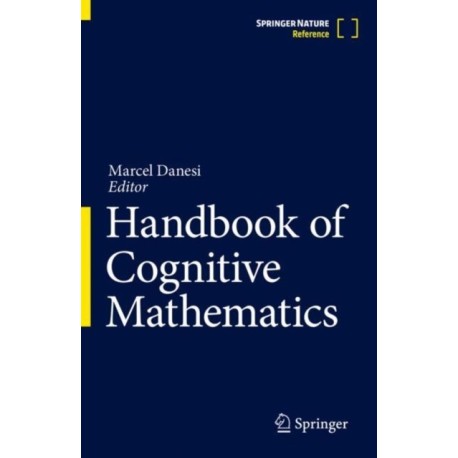Handbook of Cognitive Mathematics