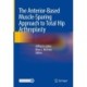 The Anterior-Based Muscle-Sparing Approach to Total Hip Arthroplasty