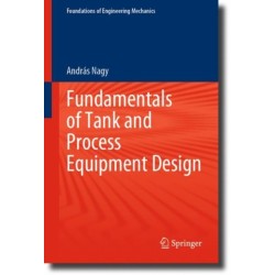 Fundamentals of Tank and Process Equipment Design