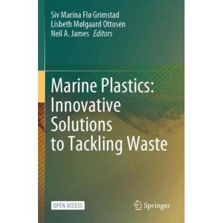 Marine Plastics: Innovative Solutions to Tackling Waste