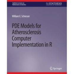 PDE Models for Atherosclerosis Computer Implementation in R