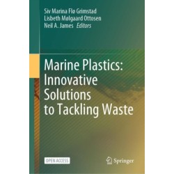 Marine Plastics: Innovative Solutions to Tackling Waste