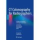 CT Colonography for Radiographers: A Guide to Performance and Image Interpretation