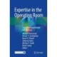 Expertise in the Operating Room: Logistics, Fundamentals and Nuances