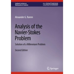 Analysis of the Navier-Stokes Problem: Solution of a Millennium Problem