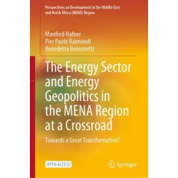 The Energy Sector and Energy Geopolitics in the MENA Region at a Crossroad: Towards a Great Transformation?