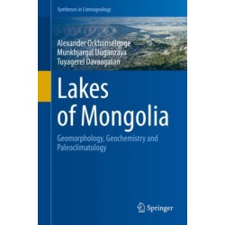 Lakes of Mongolia: Geomorphology, Geochemistry and Paleoclimatology