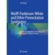 Wolff-Parkinson-White and Other Preexcitation Syndromes: Simple to Complex Electrophysiology and Ablation of Accessory Pathways