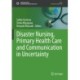 Disaster Nursing, Primary Health Care and Communication in Uncertainty