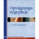 Opvågningssygepleje - I teori og praksis
