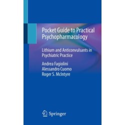 Pocket Guide to Practical Psychopharmacology: Lithium and Anticonvulsants in Psychiatric Practice