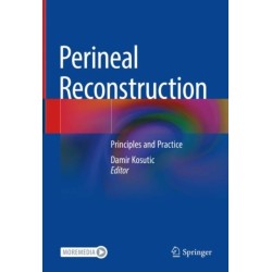 Perineal Reconstruction: Principles and Practice