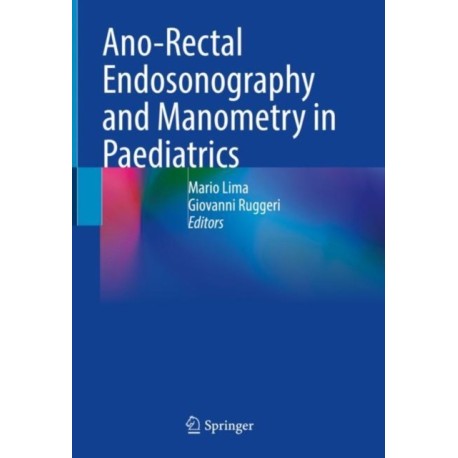 Ano-Rectal Endosonography and Manometry in Paediatrics