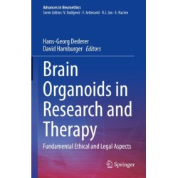 Brain Organoids in Research and Therapy: Fundamental Ethical and Legal Aspects